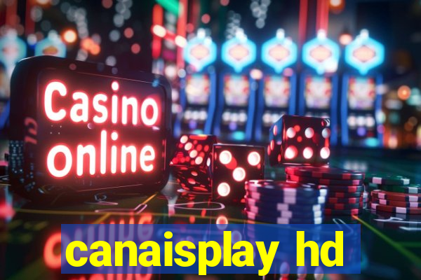 canaisplay hd